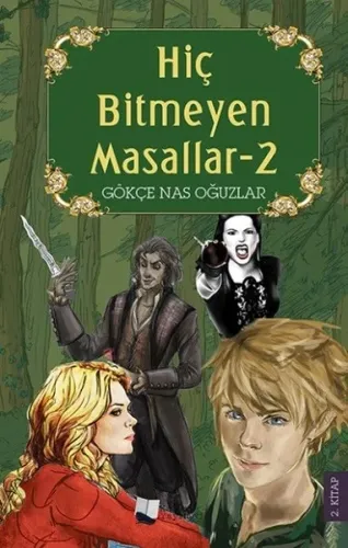 Hiç Bitmeyen Masallar 2 Gökçe Nas Oğuzlar