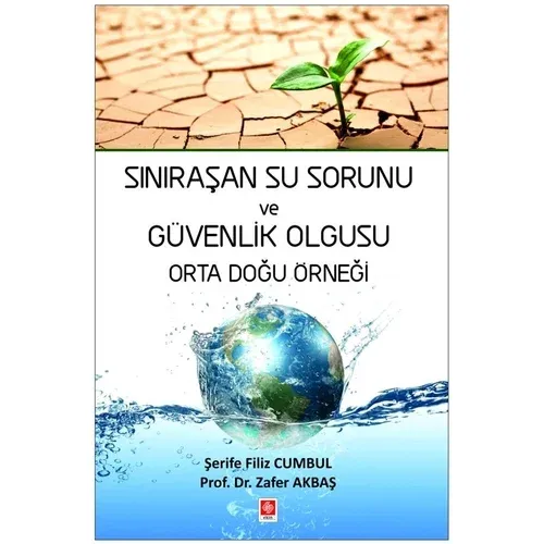 Sınıraşan Su Sorunu ve Güvenlik Olgusu Orta Doğu Örneği