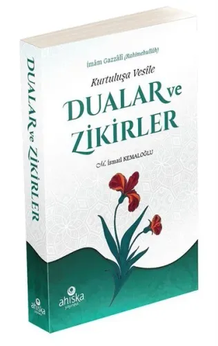 Kurtuluşa Vesile Dualar ve Zikirler M. İsmail Kemaloğlu