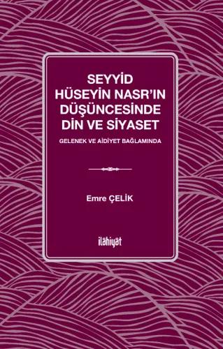 Seyyid Hüseyin Nasr'ın Düşüncesinde Din ve Siyaset