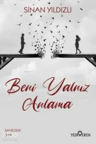 Beni Yalnız Anlama