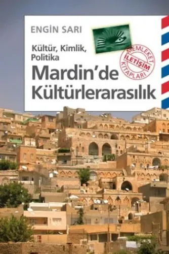 Kültür Kimlik Politika Mardin'de Kültürlerarasılık