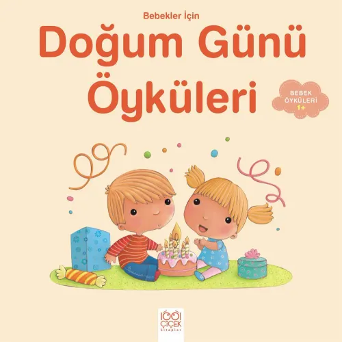 Bebekler İçin Doğum Günü Öyküleri Ghislaine Biondi Bebekler İçin Doğum Günü Öyküleri Ghislaine Biondi