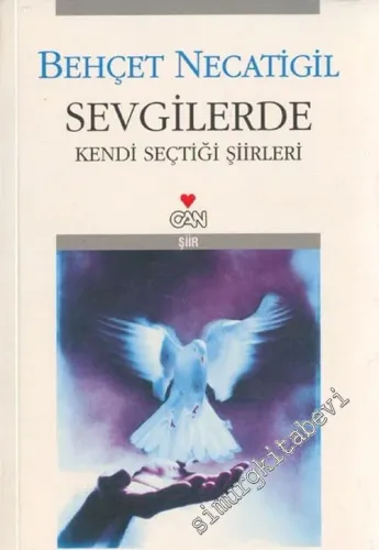 Sevgilerde: Kendi Seçtiği Şiirleri -        1991