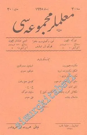 OSMANLICA: Muallimler Mecmuası - Yıl: Nisan 1925, Sene: 3, Sayı: 30
