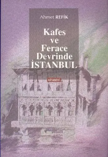 Kafes ve Ferace Devrinde İstanbul (Brd)