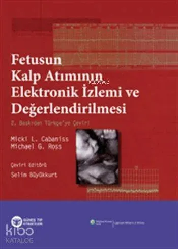 Fetusun Kalp Atımının Elektronik İzlemi ve Değerlendirilmesi