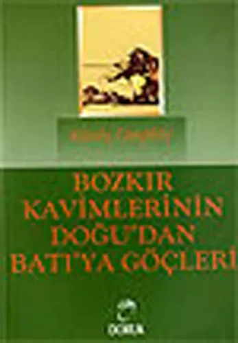 Bozkır Kavimlerinin Doğu'dan Batı'ya Göçleri