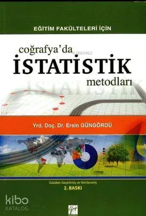 Eğitim Fakülteleri İçin Coğrafyada İstatistik Metodları