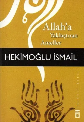 Allah'a Yaklaştıran Ameller