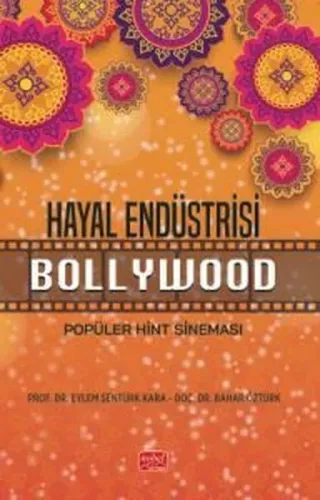 Hayal Endüstrisi - Popüler Hint Sineması