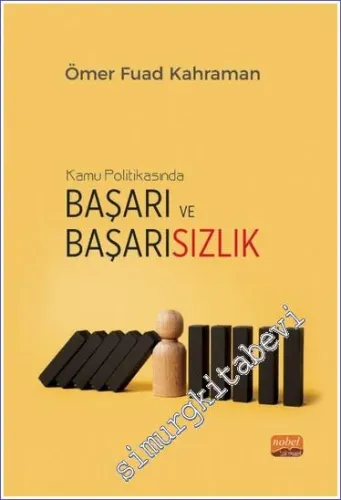 Kamu Politikasında Başarı ve Başarısızlık - Türkiye'nin Yenilenebilir Enerji Politikalarının Değerlendirilmesi -         2023