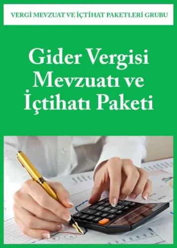 Gider Vergisi Mevzuatı ve İçtihatı Paketi