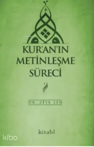 Kur'an'ın Metinleşme Süreci