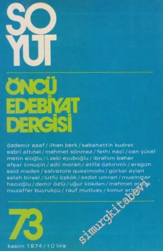 Soyut Aylık Edebiyat Dergisi - Sayı: 73      Kasım 1974