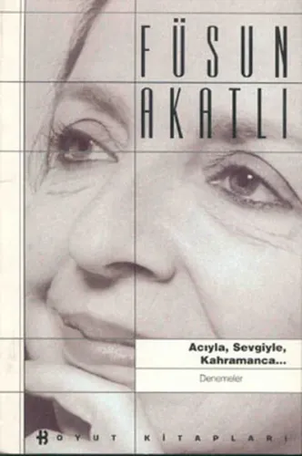 Acıyla Sevgiyle Kahramanca