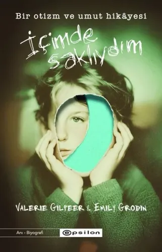 İçimde Saklıydım - Bir Otizm ve Umut Hikayesi
