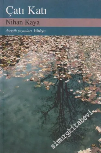 Çatı Katı -        2005