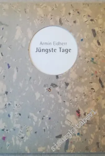 Jüngste Tage: Gedichte İMZALI (Numaralı Baskı) -
