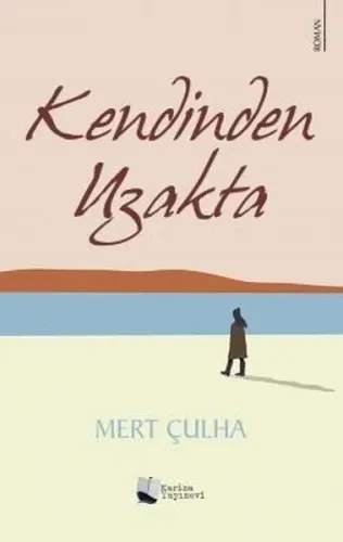 Kendinden Uzakta