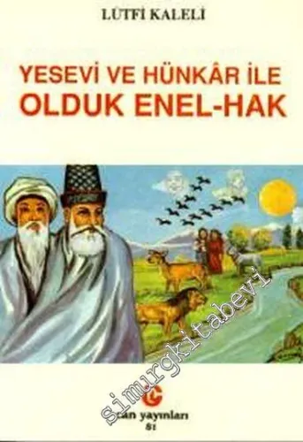 Yesevi ve Hünkâr ile Olduk Enel-Hak - 1998