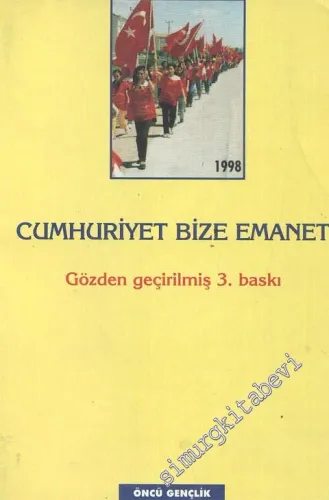 Cumhuriyet Bize Emanet  -
