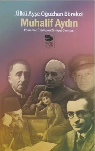 Muhalif Aydın -  Romanlar Üzerinden Zihniyet Okuması