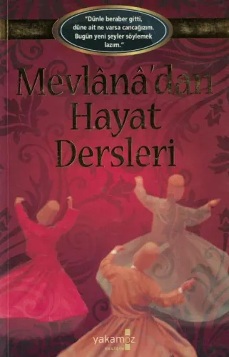 Mevlanadan Hayat Dersleri