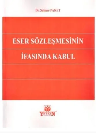 Eser Sözleşmesinin İfasında Kabul