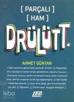 Drülütt; [Parçalı] [Ham]