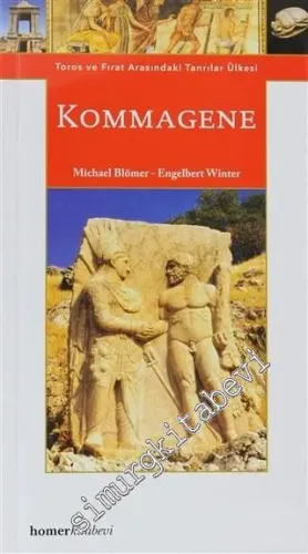 Kommagene: Toros ve Fırat Arasındaki Tanrılar Ülkesi -         2011