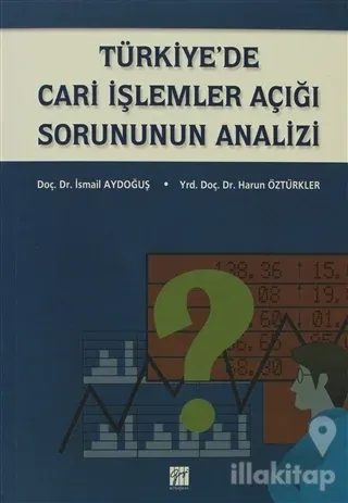 Türkiye'de Cari İşlemler Açığı Sorununun Analizi