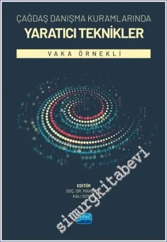 Çağdaş Danışma Kuramlarında Yaratıcı Teknikler -         2023