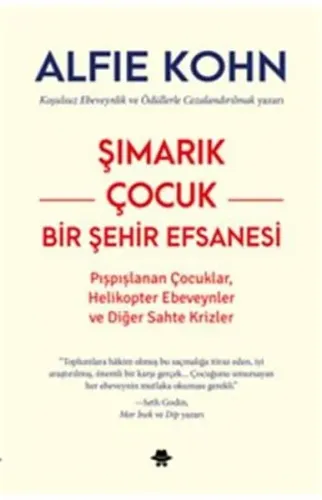 Şımarık Çocuk - Bir Şehir Efsanesi