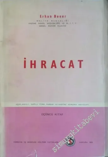 İhracat: Dış Ticaret Kambiyo Mevzuatına Göre -