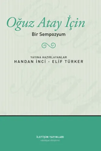 Oğuz Atay İçin; Bir Sempozyum