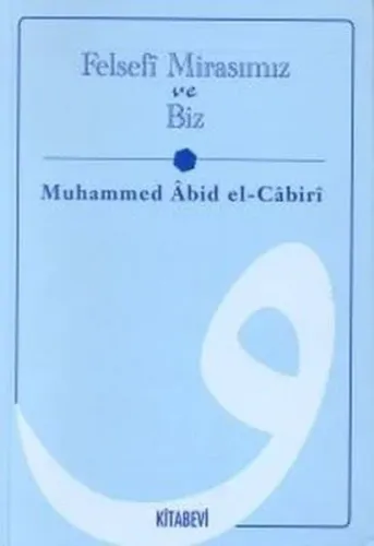 Felsefi Mirasımız ve Biz