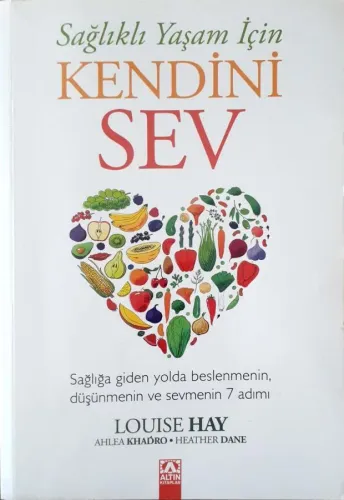 Sağlıklı Yaşam İçin Kendini Sev