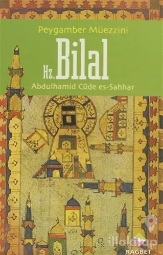 Peygamber Müezzini Hz.Bilal