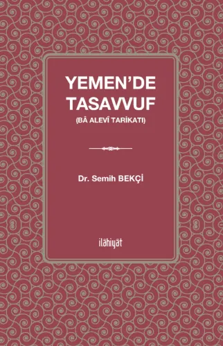 Yemen'de Tasavvuf 
(Bâ Alevî Tarikatı)