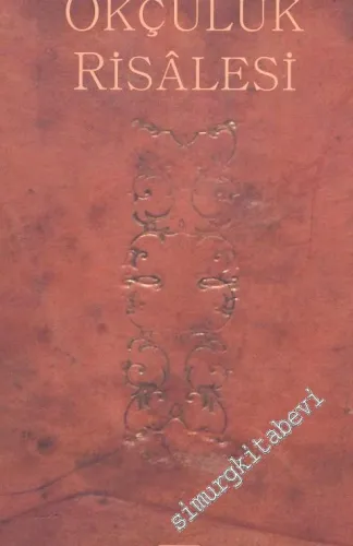 Bahtiyarzade Okçuluk Risalesi CİLTLİ -