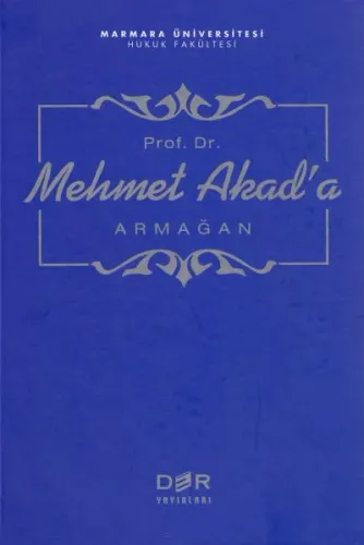 Prof. Dr. Mehmet Akad'a Armağan