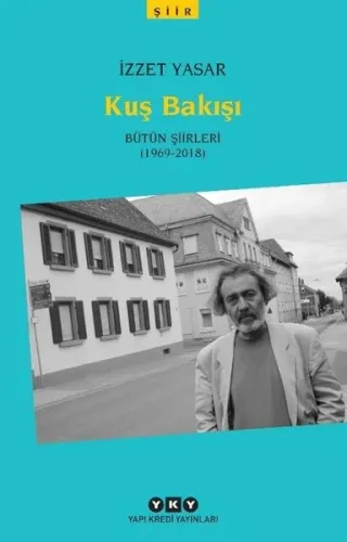 Kuş Bakışı - Bütün Şiirleri ( 1969-2018 )