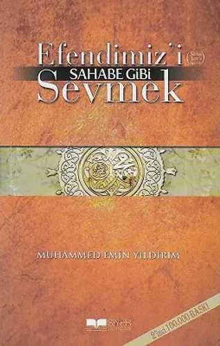 Efendimiz'i Sahabe Gibi Sevmek