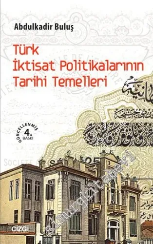 Türk İktisat Politikalarının Tarihi Temelleri -
