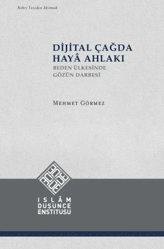 Dijital Çağda Hayâ Ahlakı (Ciltli)