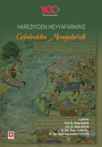 Harezm'den Meyyafarikin'e Celaleddin Menguberdi