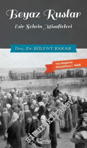 Beyaz Ruslar: Esir Şehrin Misafirleri -
