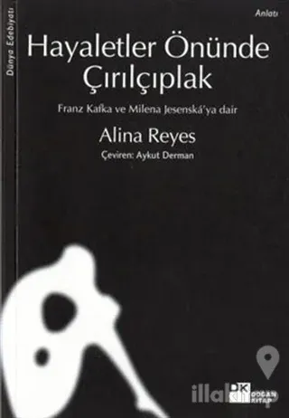 Hayaletler Önünde Çırılçıplak Franz Kafka ve Milena Jesenská'ya dair