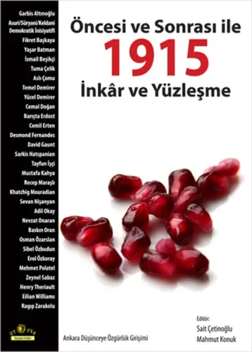 Öncesi ve Sonrası İle 1915 İnkar ve Yüzleşme